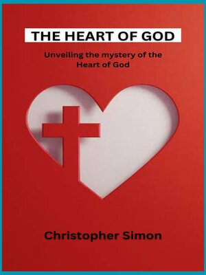 cover image of The heart of God